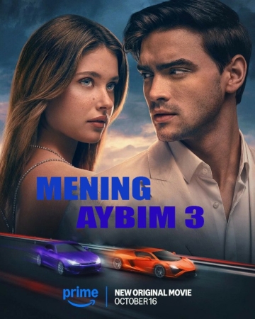Mening Aybim 3 Bizning Aybimiz 3 Uzbek tilida 2025 O'zbekcha tarjima kino 1080 Full HD skachat