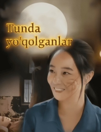 TUNDA YO'QOLGANLAR   1-2-3-4-5-6-7-10-20-30-50-60-70-80-90-95 Qism drama koreya seriali uzbek tilida Barcha qismlar