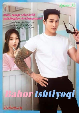 Bahor Ishtiyoqi  1. 2. 3. 4. 5. 10. 20. 30. 40. 50. 60. 80 Qism Koreya seriali Uzbek tilida Barcha qismlar 2026 HD skachat