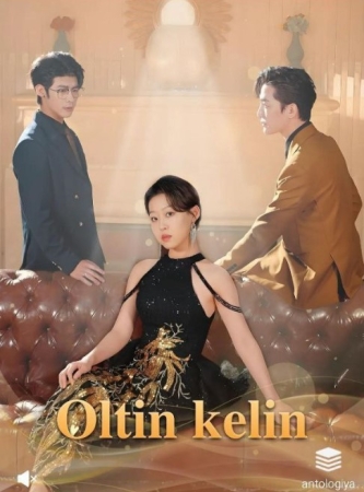 Oltin kelin  (drama 2026) 1-2-3-4-5-7-10-20-30-40-50-60-70-80-90 Qism Koreya seriali uzbek tilida Barcha qismlar 2026 HD skachat