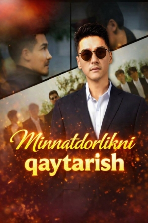 Minnatdorlikni qaytarish  Koreya seriali 1-2-3-4-5-10-20-30-40-50-60-70-90 Qism Uzbek tilida Barcha qismlar 2026 HD skachat