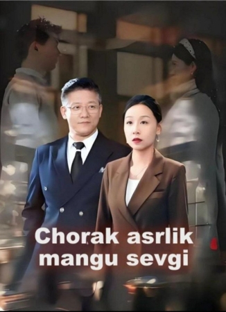 Chorak asrlik mangu sevgi (uzbek tilida drama) 1-2-3-4-5-10-20-30-40-50-70-80-90 Qism Koreya seriali Barcha qismlar 2026 HD skachat