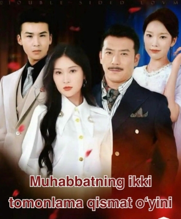 Muhabbatning ikki tomonlama qismat o'yini (mini serial) 1-3-10-20-30-40-60-70-90 Qism drama Barcha qismlar uzbek tilida 2026 HD tomosha qiling скачать