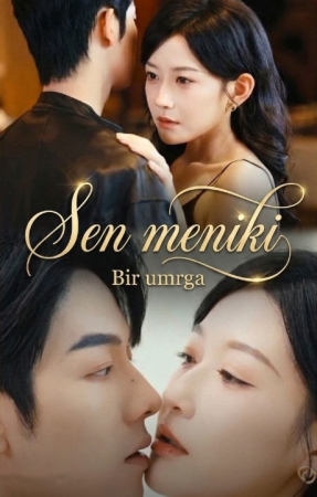 Sen meniki Bir umrga 1. 2. 3. 5. 40. 50. 60. 85 Qism mini drama Uzbek tilida Barcha qismlar 2026 HD online korish va скачать