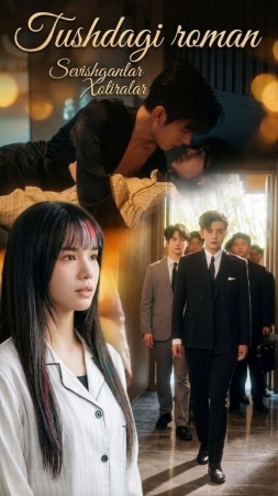 Tushdagi roman (Vip drama 2026) 1-2-3-4-5-10-30-50-80-91 Qism Koreya seriali Uzbek tilida Barcha qismlar skachat