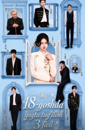 18 Yoshda qayta tug'ilish 3-fasl drama 1-2-3-5-10-25-30-45-50-60-70-85-90 Qism Koreya seriali uzbek tilida Barcha qismlar 2026 HD skachat