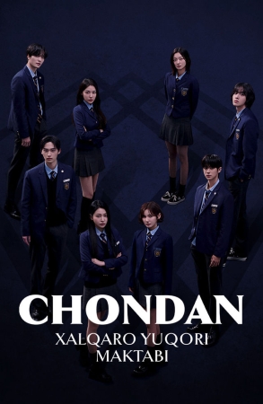 Chondan xalqaro Yuqori maktabi (uzbek tilida drama) 1-2-3-4-5-10-20-30-40-50-70-80-90 Qism Koreya seriali Barcha qismlar 2026 HD skachat