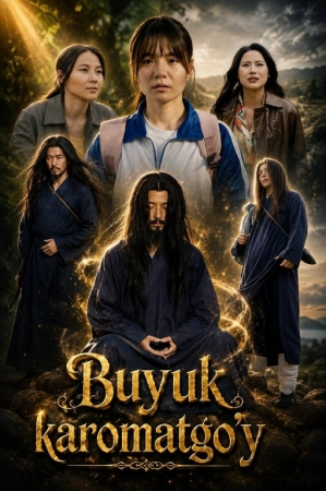 Buyuk karomatgo'y  1-2-3-4-5-6-7-10-20-30-50-60-70-80-90-95 Qism drama koreya seriali uzbek tilida Barcha qismlar 2026 HD skachat