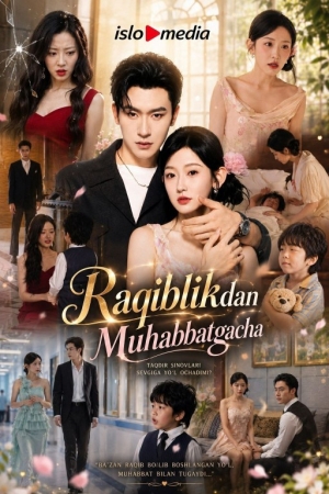 Raqiblikdan muhabbatgacha (uzbek tilida drama) 1-2-3-4-5-10-20-30-40-50-70-80-90 Qism Koreya seriali Barcha qismlar 2026 HD skachat